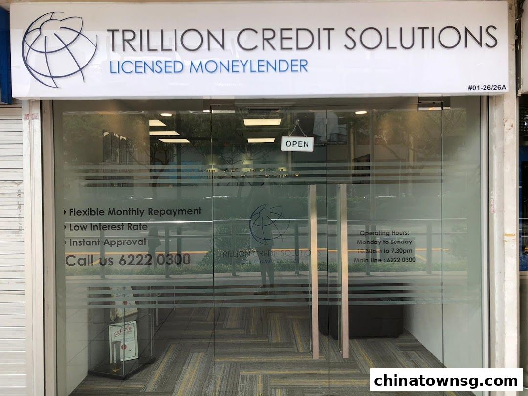 Trillion Credit Solutions  Chinatown  Best Licensed Moneylender  No.1 Chinatown loan provider