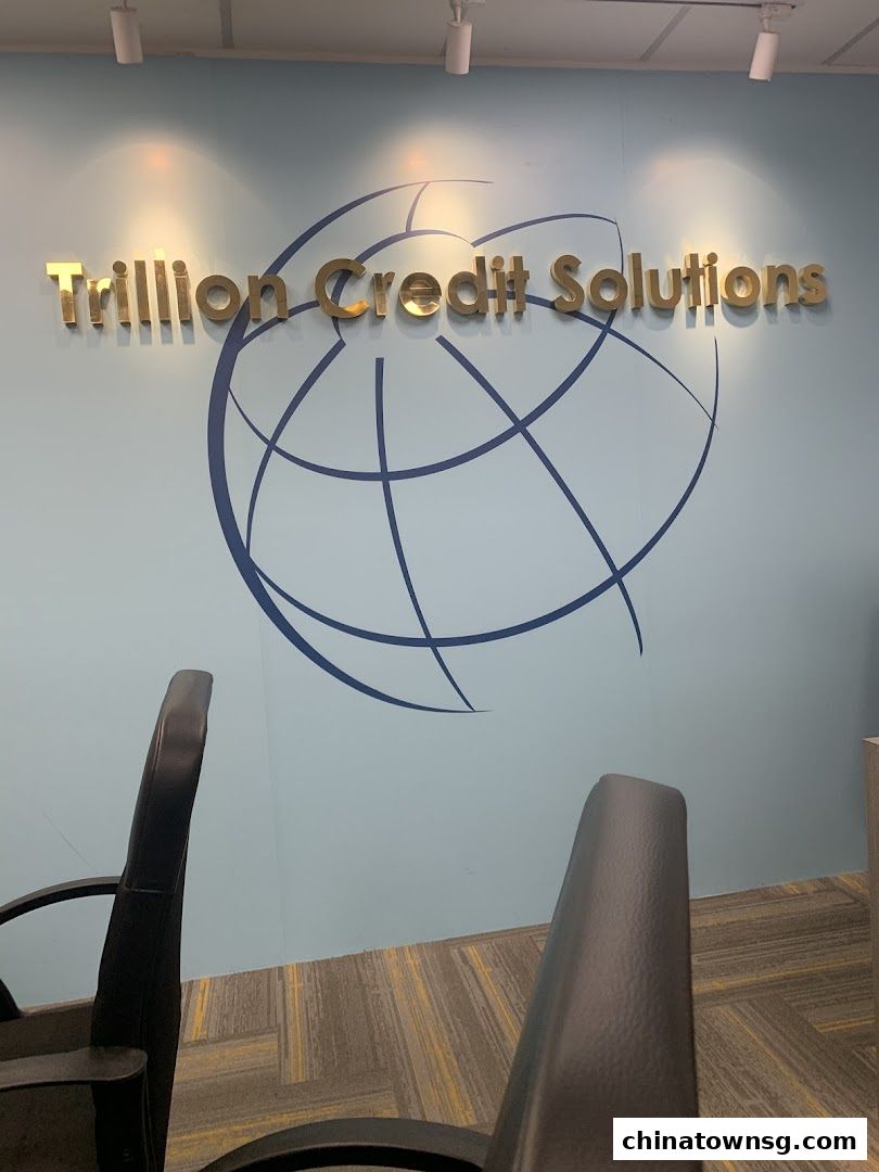 Trillion Credit Solutions  Chinatown  Best Licensed Moneylender  No.1 Chinatown loan provider