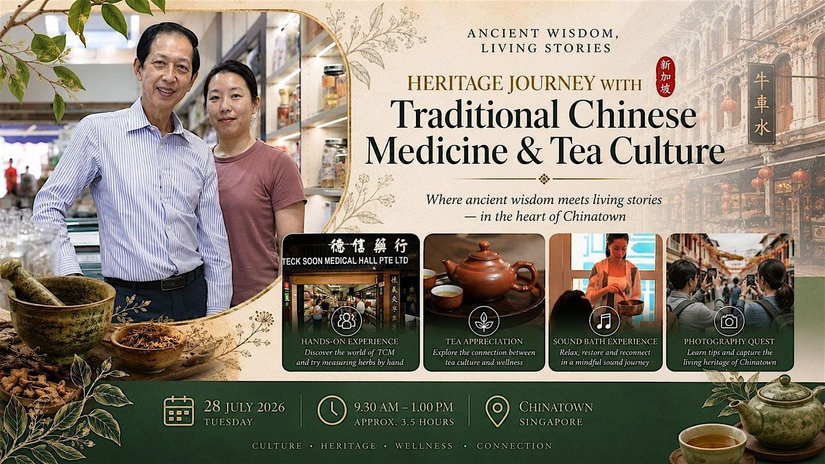 Slow Mornings and Ancient Wisdom: A TCM and Tea Heritage Walk Through Chinatown This July